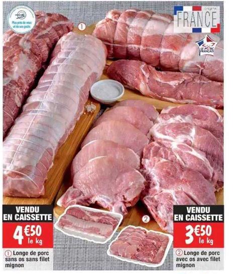 Promo Longe De Porc Sans Os Sans Filet Mignon Longe De Porc Avec Os