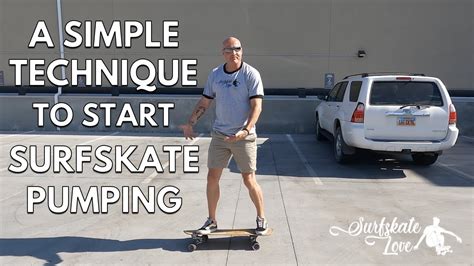 Start Surfskate Pumping Easily With This Simple 4 Word Technique YouTube