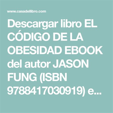 Descargar Libro El C Digo De La Obesidad Ebook Del Autor Jason Fung