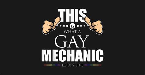 This Is What A Gay Mechanic Looks Like Lgbt Pride This Is What A Gay Mechanic Looks Like T