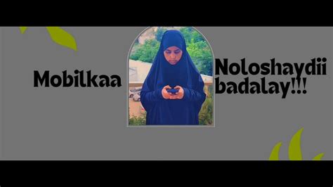 Mobilkaa Sabab U Noqday Dhimashadeeda YouTube