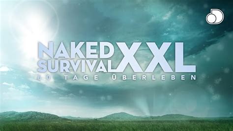 Naked Survival Ausgezogen In Die Wildnis Season 13 Ali Moxley