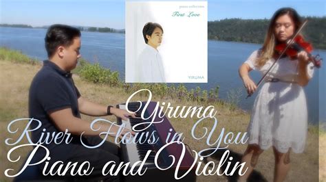 Yiruma 이루마 River Flows In You Live 2017 Piano Violin Cover By