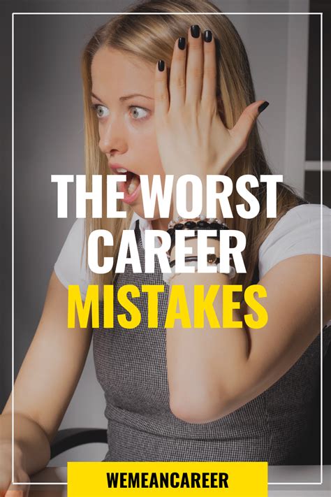 The Biggest Career Mistakes Can Kill Careers Of Good Hard Working