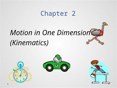 Pptx Chapter Motion In One Dimension Kinematics Displacement