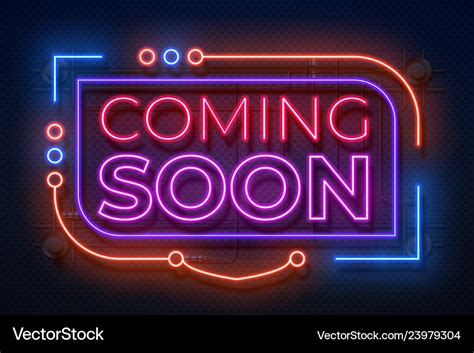 Neon coming soon sign film announce badge new Vector Image