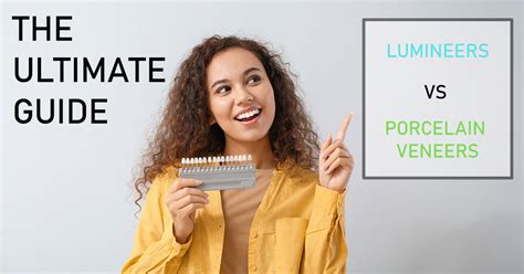 The Ultimate Guide to Lumineers vs Porcelain Veneers