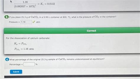 Solved The Dissociation Of Calcium Carbonate Has An