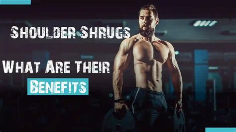 How To Perform Shoulder Shrugs And What Are Their Benefits - Fitness97