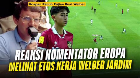 Komentator Eropa Dibuat Kagum Kerja Keras Welber Jardim Berperan