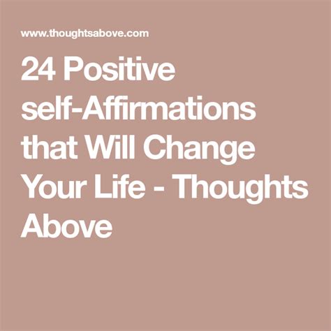 24 Positive Self Affirmations That Will Change Your Life