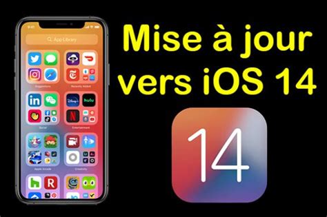 comment faire la mise à jour ios 14 sur iPhone comment avoir la mise a