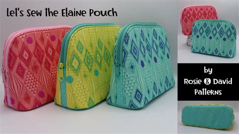 Let S Sew The Elaine Pouch By Rosie David Patterns DIY YouTube