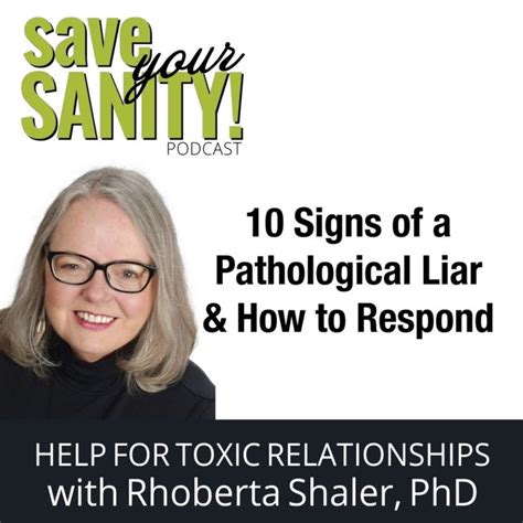 10 Signs Of A Pathological Liar And How To Respond Dr Rhoberta Shaler