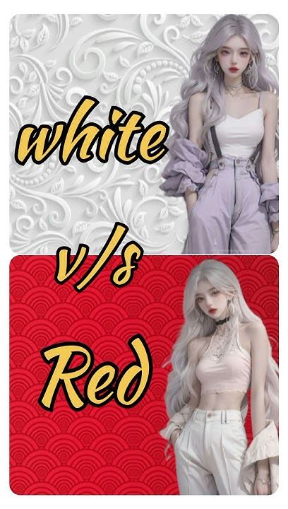 White Vs Red ️ Viralvideo Fashion Beautycolor Reels Choose Vspink Trendingshorts T