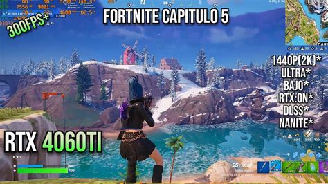 Fortnite Capitulo 5 RTX 4060TI 1440p 2K Ultra Bajo DLSS RTX ON