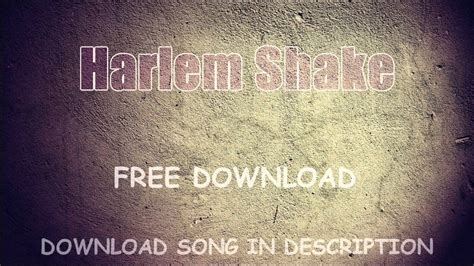 Harlem Shake Free Download Mp3 Song Youtube