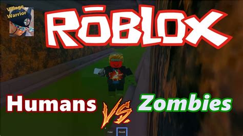 Humans Vs Zombies Roblox YouTube