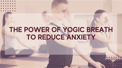 The Power Of Yogic Breath To Reduce Anxiety Fever Yoga Cycle Strength