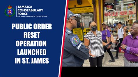 Public Order Reset Operation Launched In St James Jamaica