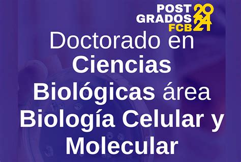 Doctorado En Ciencias Biol Gicas Rea Biolog A Celular Y Molecular