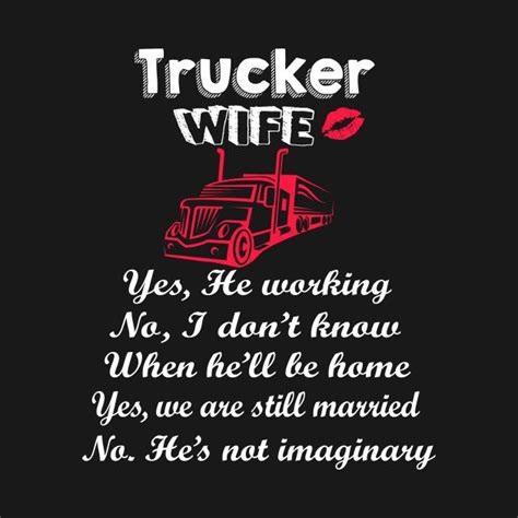 Trucker Wife T Shirt By Iamvictoria Truckers Wife Trucker Quotes Hard Working Husband Quotes