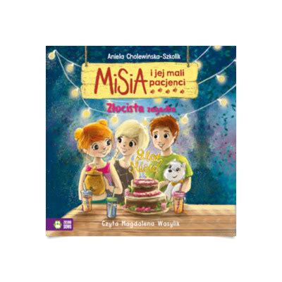 Misia I Jej Mali Pacjenci Z Ocista Zagadka Audiobook Audioteka