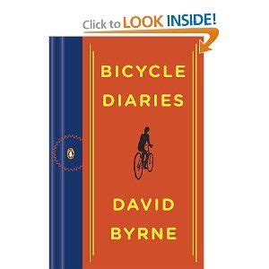 Bicycle Diaries, by David Byrne. Yes, it really is "the" David Byrne ...