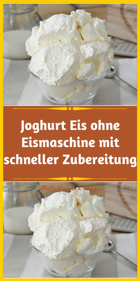 Joghurt Eis Ohne Eismaschine Mit Schneller Zubereitung Low Carb