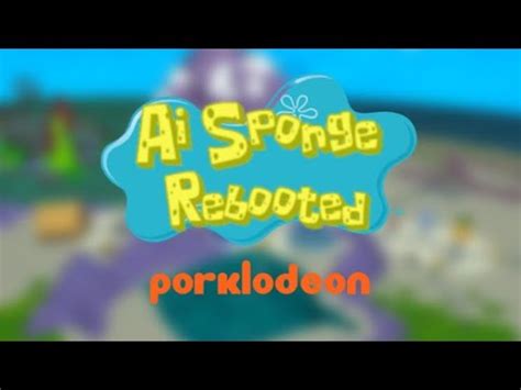 Ai Sponge Rebooted Official Trailer 2023 YouTube