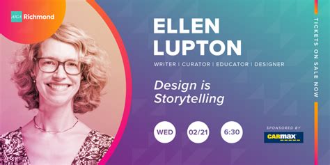 Ellen Lupton Design Is Storytelling AIGA Richmond