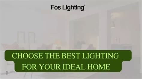 Ppt Choose The Best Lighting For Your Ideal Home Powerpoint