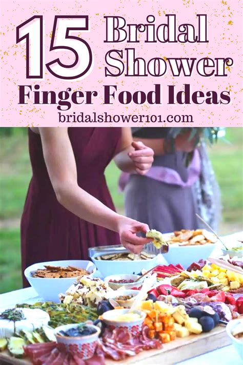 15 Bridal Shower Finger Food Ideas Bridal Shower Food Table Bridal