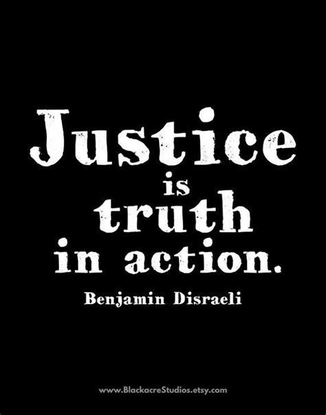 Justice Is Truth In Action Disraeli Law Quote Law School Etsy Law Quotes Justice Quotes Truth