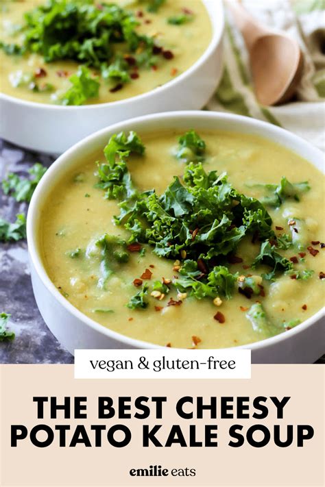 Cheesy Vegan Potato Kale Soup Recipe Kale Soup Vegan Dinner