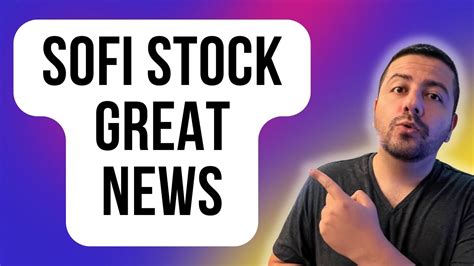 Great News For Sofi Stock Investors Sofi Stock Analysis Sofi Stock