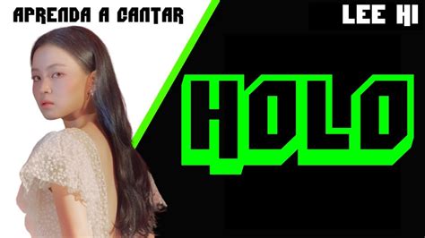 Aprenda A Cantar Lee Hi Holo Letra Simplificada Youtube