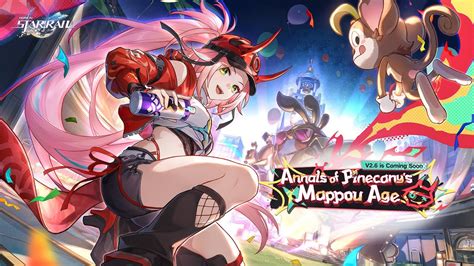 Honkai Star Rail Annals Of Pinecany S Mappou Age Update