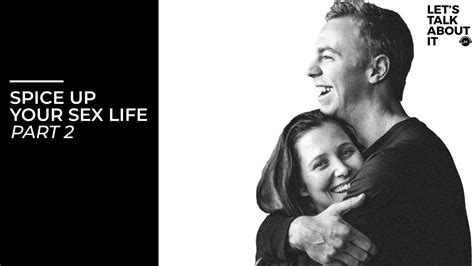 Spice Up Your Sex Life Pt Moral Revolution