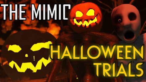 The Mimic Halloween Trials Full Horror Experience Roblox YouTube