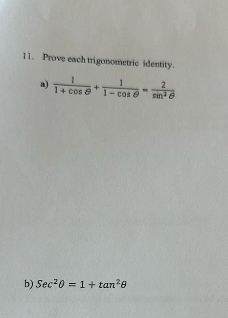 Solved 11 Prove each trigonometric identity a 1 1 cos θ 1 1 cos θ