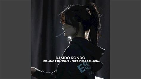 Dj Sido Rondo X Mojang Priangan X Pura Pura Bahagia Instrumen Only