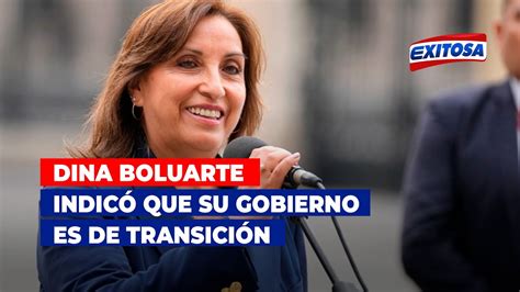 Presidenta Dina Boluarte indicó que su gobierno es de transición para