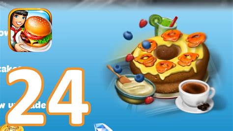 Cooking Fever Gameplay Walkthrough Part 24 Unlock Bakery Ios Android Youtube