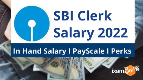 Sbi Clerk Salary 2022 In Hand Salary Payscale Perks And Related Details