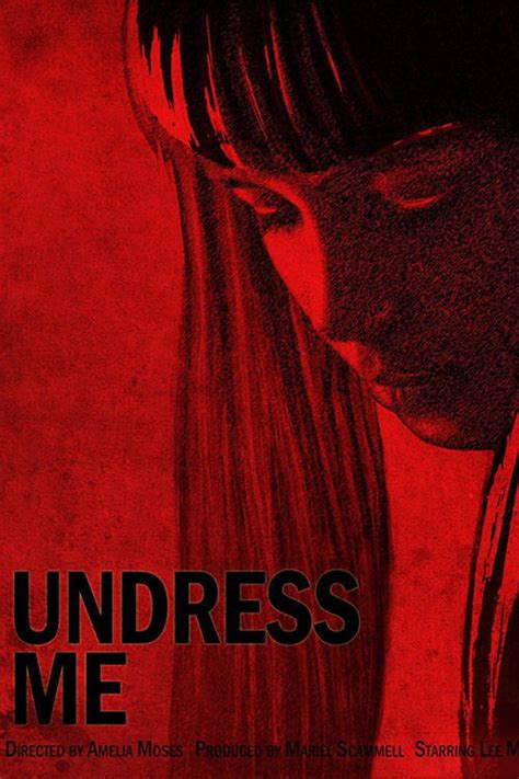 Undress Me Film 2017 — Cinésérie