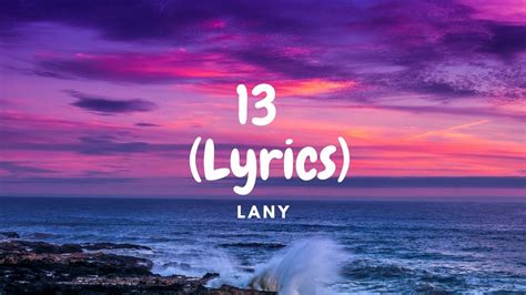 Lany 13 Lyrics Youtube