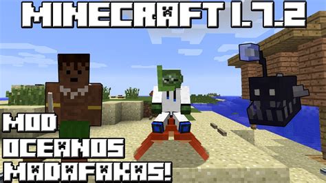 Minecraft 172 Mod Oceanos Madafakas Youtube