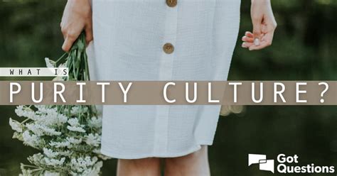 What is purity culture? | GotQuestions.org 