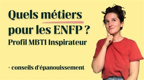 Quel métier choisir si je suis ENFP profil Inspirateur au test MBTI